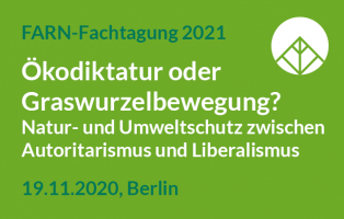 FARN-Fachtagung - Ökodiktatur oder Graswurzelbewegung?